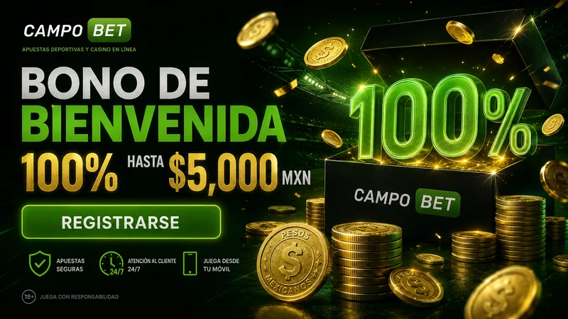 Bono de bienvenida de CampoBet México en pesos mexicanos